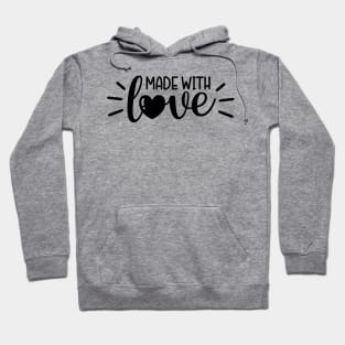 made with love Hoodie